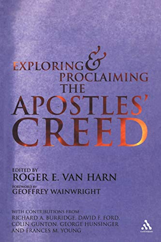 Beispielbild fr Exploring and Proclaiming the Apostle's Creed zum Verkauf von Chiron Media