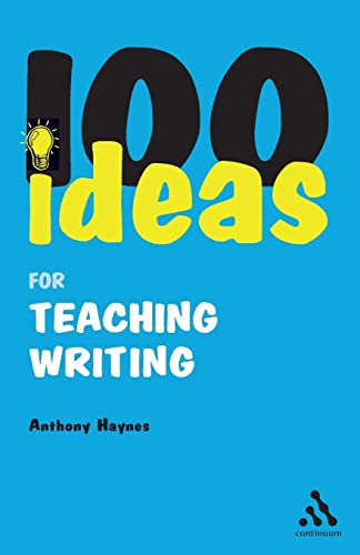 Imagen de archivo de 100 Ideas for Teaching Writing a la venta por Better World Books: West