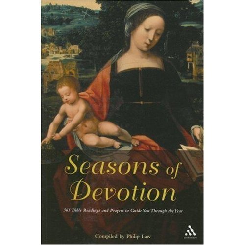 Beispielbild fr Seasons of Devotion. 365 Bible Readings and Prayers to Guide You Through the Year. zum Verkauf von WorldofBooks