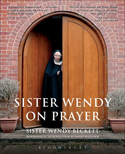 Stock image for Sister Wendy on Prayer: Biographical Introduction by David Willcock for sale by WorldofBooks