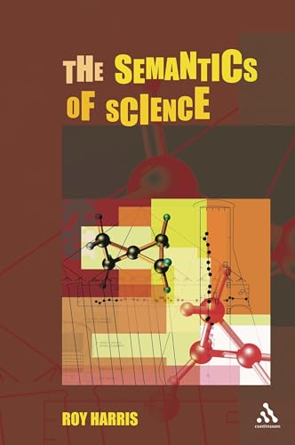 The Semantics of Science (9780826484505) by Harris, Roy