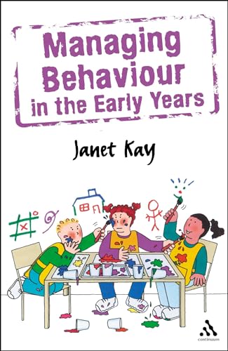 9780826484659: Managing Behaviour in the Early Years (Behaviour Management)