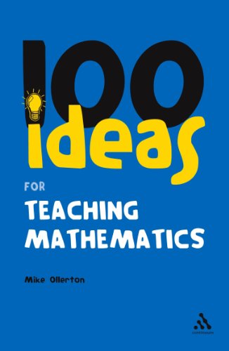 Beispielbild fr 100 Ideas for Teaching Mathematics zum Verkauf von Better World Books