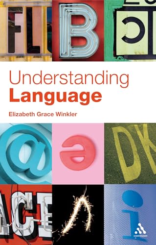Beispielbild fr Understanding Language: A Basic Course in Linguistics zum Verkauf von Books From California