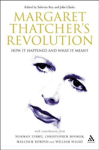 Beispielbild fr Margaret Thatcher's Revolution: How it Happened and What it Meant zum Verkauf von WorldofBooks