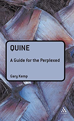 9780826484864: Quine: A Guide for the Perplexed (Guides for the Perplexed)