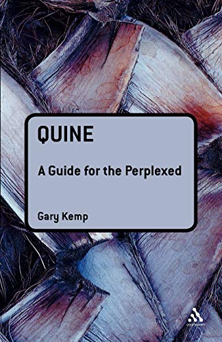 9780826484871: Quine: A Guide for the Perplexed (Guides for the Perplexed)