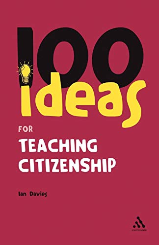 Beispielbild fr 100 Ideas for Teaching Citizenship (Continuum One Hundreds) zum Verkauf von WorldofBooks