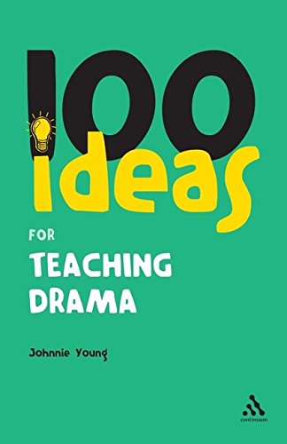 Beispielbild fr 100 Ideas for Teaching Drama (Continuum One Hundreds) zum Verkauf von WorldofBooks