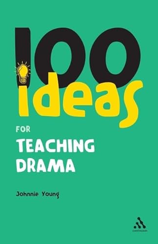 Stock image for 100 Ideas for Teaching Drama (Continuum One Hundreds) for sale by WorldofBooks