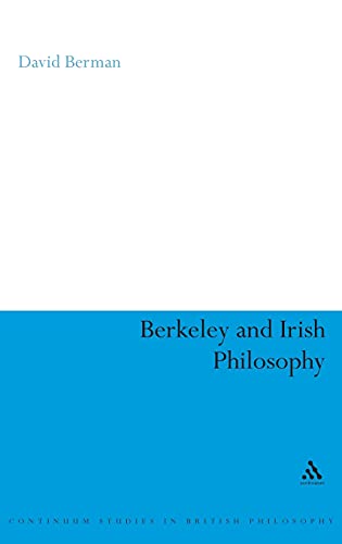 Stock image for BERKELEY AND IRISH PHILOSOPHY (CONTINUUM STUDIES IN BRITISH PHILOSOPHY S.). for sale by Burwood Books