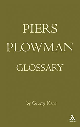Imagen de archivo de Will's Visions of Piers Plowman; Do-Well; Do-Better and Do-Best: A Glossary of the English Vocabulary of the A; B; and C Versions as Presented in the a la venta por Ria Christie Collections