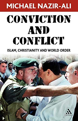 Beispielbild fr Conviction and Conflict: Islam, Christianity and World Order zum Verkauf von Buchpark