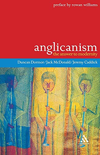 9780826486165: Anglicanism: The Answer to Modernity (Continuum Icons)