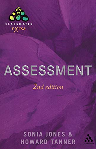 Assessment: A Practical Guide for Secondary Teachers (9780826486660) by Tanner, Howard; Jones, Sonia