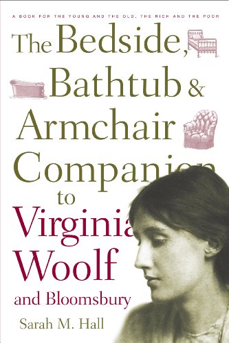 Beispielbild fr Bedside, Bathtub and Armchair Companion to Virginia Woolf and Bloomsbury zum Verkauf von WorldofBooks