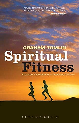 Beispielbild fr Spiritual Fitness: Christian Character in a Consumer Culture zum Verkauf von WorldofBooks
