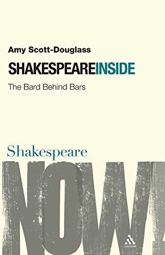 9780826486998: Shakespeare Inside: The Bard Behind Bars (Shakespeare Now!)