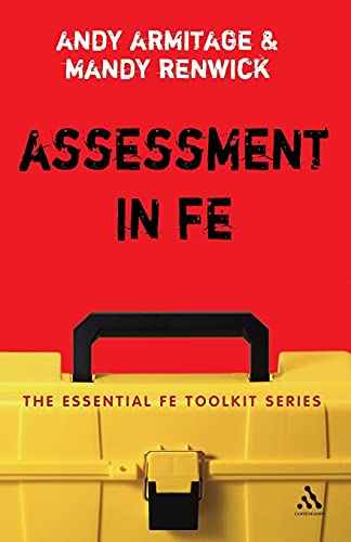 Beispielbild fr Assessment in FE: A Practical Guide for Lecturers (Essential FE Toolkit) zum Verkauf von WorldofBooks