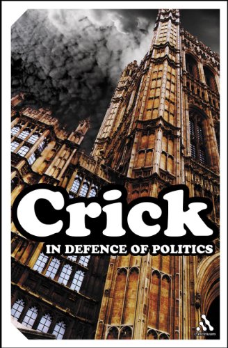 Beispielbild fr In Defence of Politics (Continuum Impacts) zum Verkauf von WorldofBooks