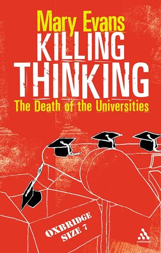 Stock image for Killing Thinking: The Death of the Universities for sale by Chiron Media