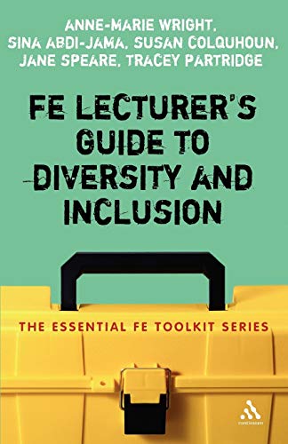 Beispielbild fr FE Lecturer's Guide to Diversity and Inclusion (Essential FE Toolkit) zum Verkauf von WorldofBooks