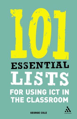 Imagen de archivo de 101 Essential Lists for Using ICT in the Classroom (Essential Lists S.) a la venta por Goldstone Books