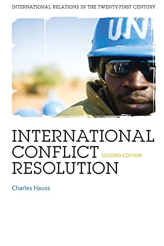 Stock image for International Conflict Resolution 2nd Ed for sale by Better World Books: West