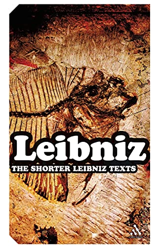 Stock image for The Shorter Leibniz Texts: A Collection of New Translations (Continuum Impacts, 62) for sale by GoldenDragon