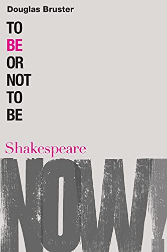 9780826489982: To Be or Not to Be (Shakespeare Now!)