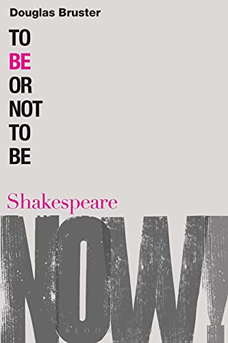 Stock image for To Be or Not to Be (Shakespeare Now!) for sale by WorldofBooks