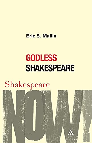 Beispielbild fr Godless Shakespeare (Shakespeare Now!) zum Verkauf von Recycle Bookstore