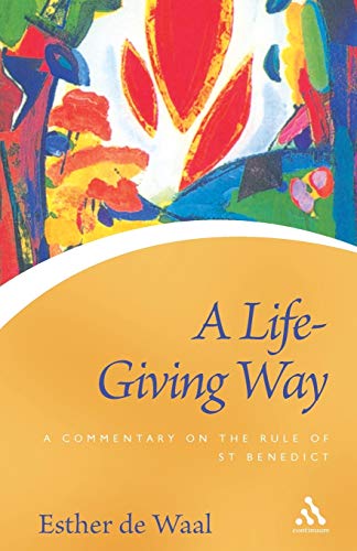 A Life Giving Way (Continuum Icons) (9780826490902) by Waal, Esther De