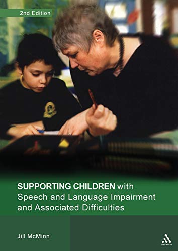 9780826491039: Supporting Children with Speech and Language Impairment and Associated Difficulties: Suggestions for Supporting the Development of Language, Listening