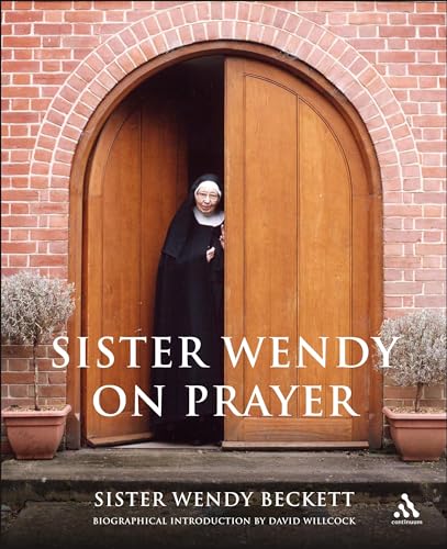 9780826491244: Sister Wendy on Prayer