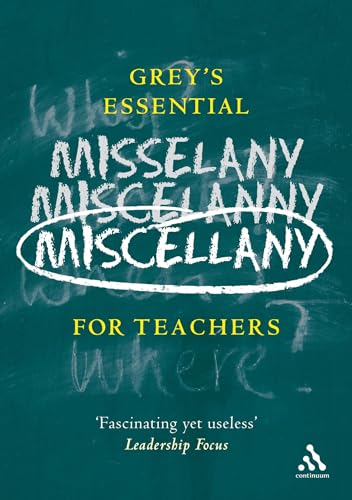 Imagen de archivo de Grey's Essential Miscellany for Teachers a la venta por Bookmonger.Ltd