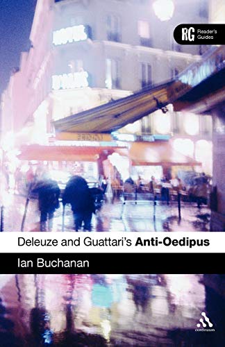 EPZ Deleuze and Guattari's 'Anti-Oedipus': A Reader's Guide (Reader's Guides) (9780826491497) by Buchanan, Ian