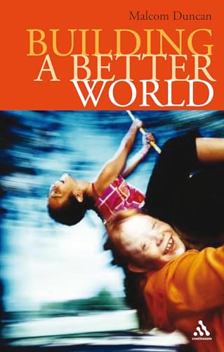 9780826491527: Building a Better World: Faith at work for change in society