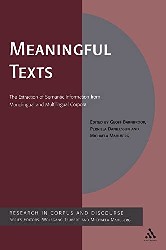 Meaningful Texts: The Extraction of Semantic Information from Monolingual And Multilingual Corpor...