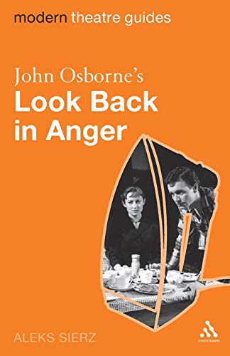 Imagen de archivo de John Osbornes Look Back in Anger (Modern Theatre Guides) a la venta por Hawking Books