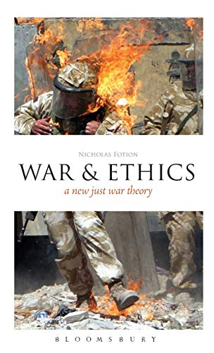 Stock image for EPZ War and Ethics: A New Just War Theory (Think Now) for sale by Books From California