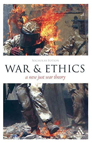 Beispielbild fr EPZ War and Ethics: A New Just War Theory (Think Now) zum Verkauf von Your Online Bookstore