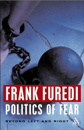Beispielbild fr Politics of Fear: Beyond Left and Right zum Verkauf von WorldofBooks