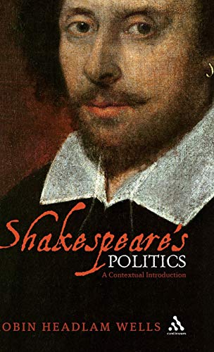 9780826493057: Shakespeare's Politics: A Contextual Introduction