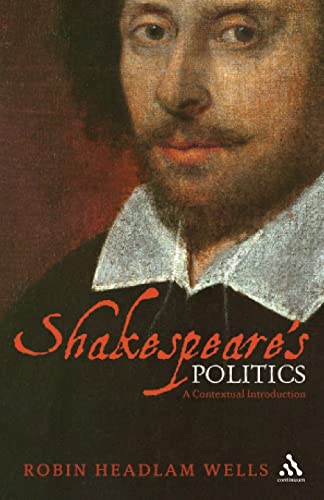 Beispielbild fr Shakespeare's Politics: A Contextual Introduction zum Verkauf von WorldofBooks