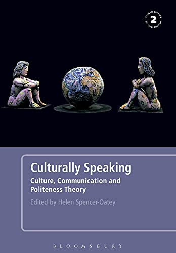 9780826493101: Culturally Speaking Second Edition: Culture, Communication and Politeness Theory