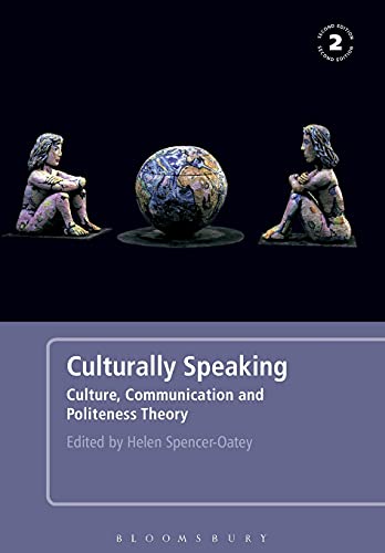 Stock image for Culturally Speaking: Culture, Communication and Politeness Theory for sale by Chiron Media