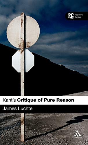 Beispielbild fr Kant's Critique of pure reason : a reader's guide. zum Verkauf von Kloof Booksellers & Scientia Verlag