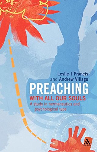Beispielbild fr Preaching: With All Our Souls - A Study in Hermeneutics and Psychological Type zum Verkauf von THE SAINT BOOKSTORE