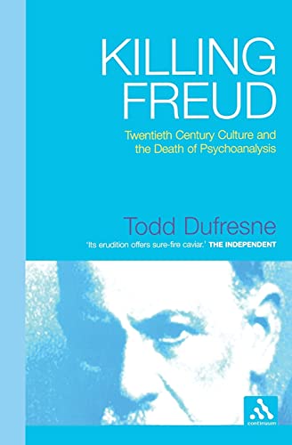 Imagen de archivo de Killing Freud: Twentieth Century Culture and the Death of Psychoanalysis a la venta por HPB-Movies